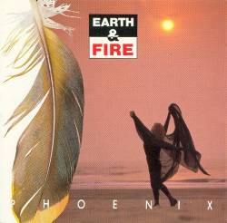 Earth And Fire : Phoenix